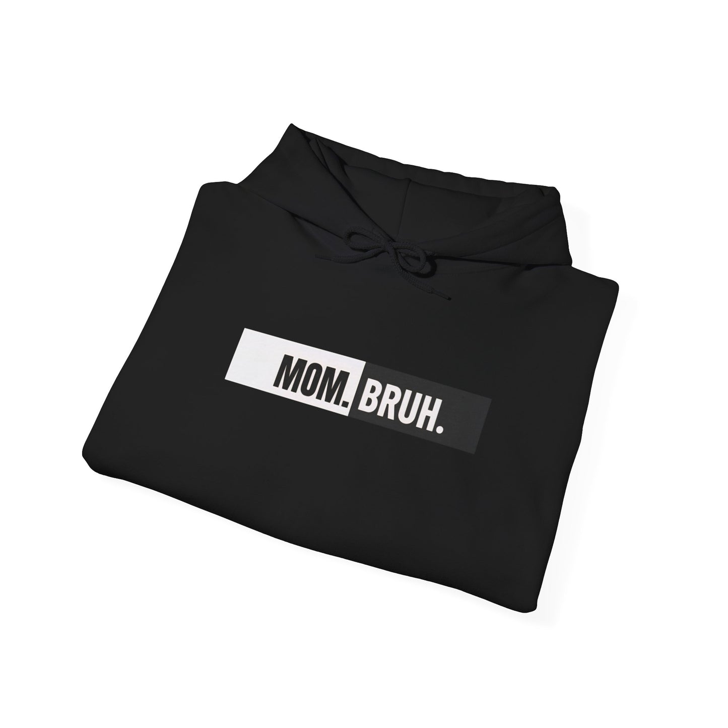 Unisex Mom. Bruh. hoodie