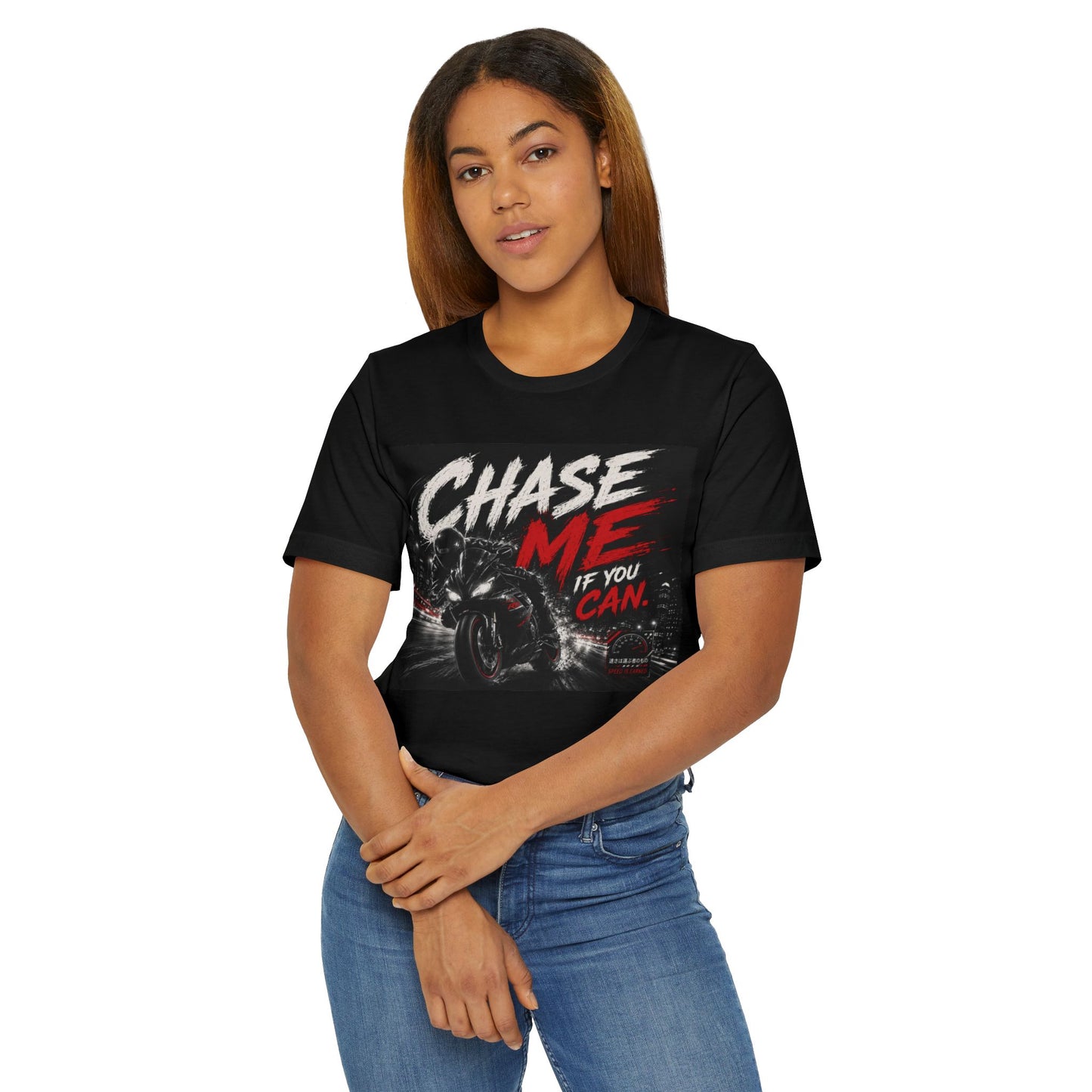 Unisex Chase me