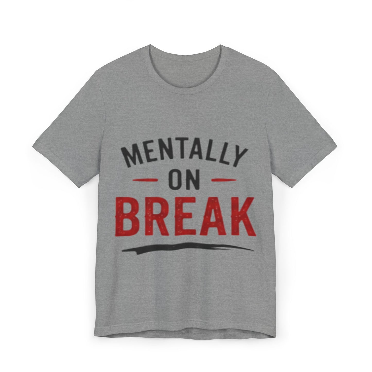 Unisex mentally on break