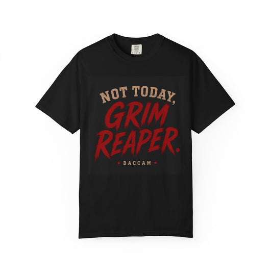 Unisex Not today Grim Reaper