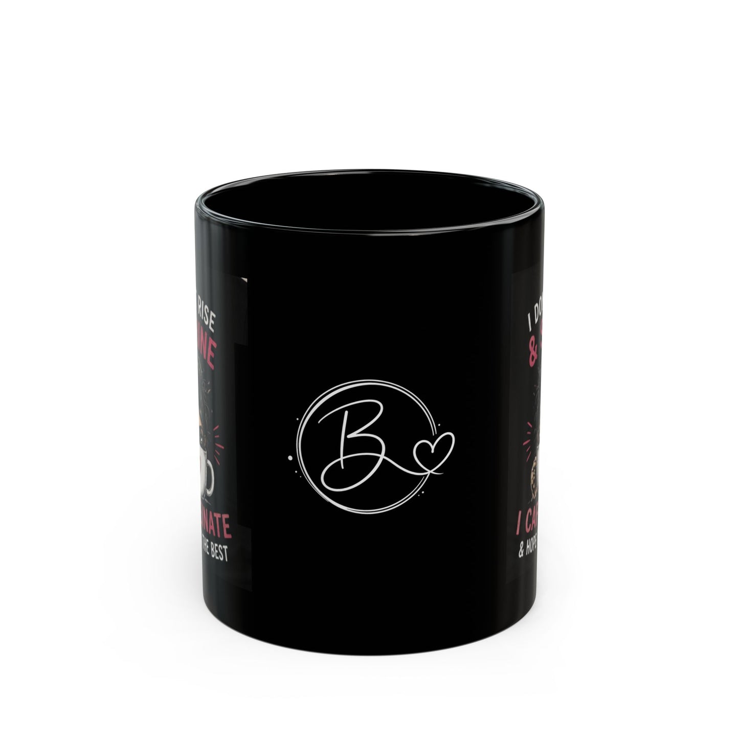 Rise and shine Black Mug (11oz, 15oz)