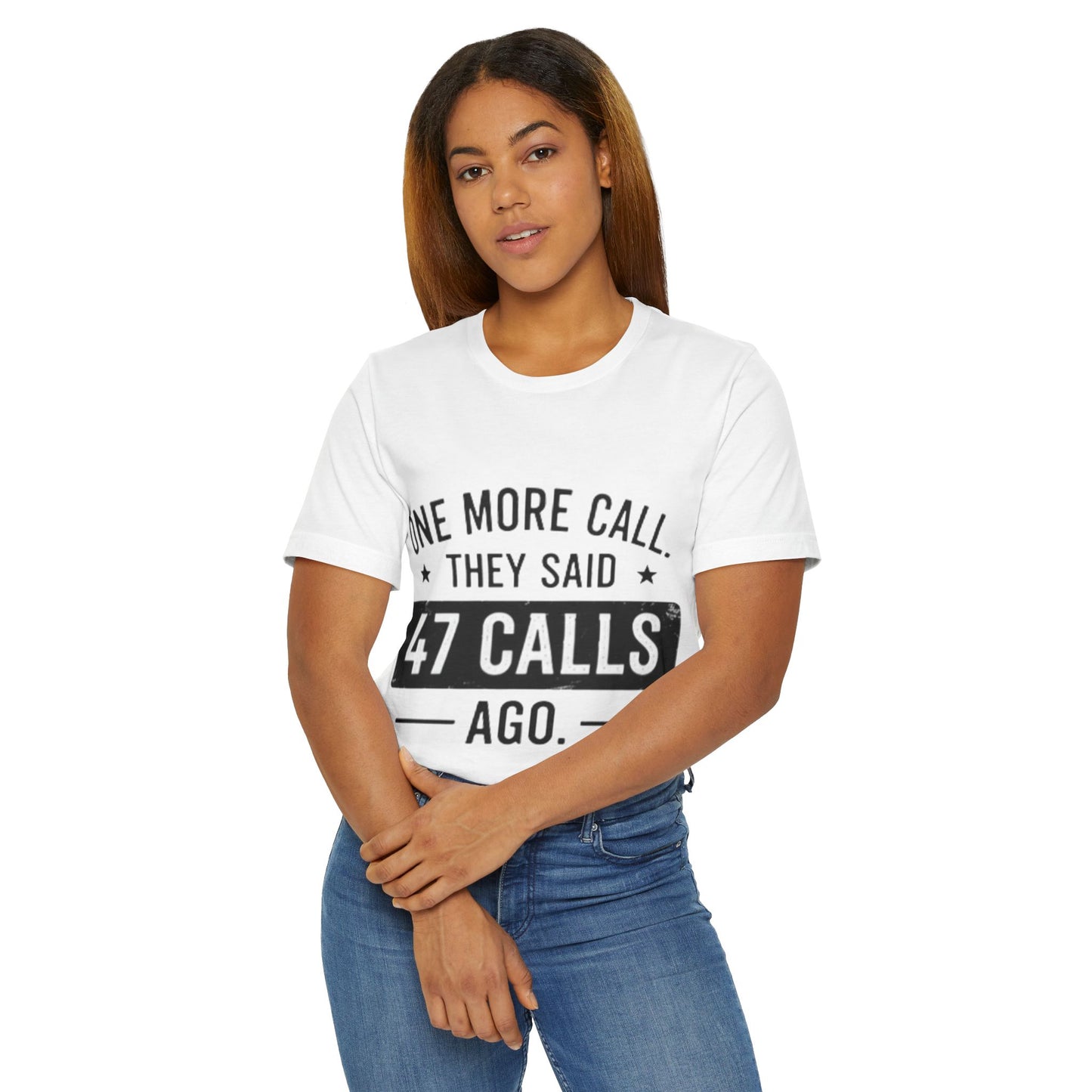 Unisex One more call