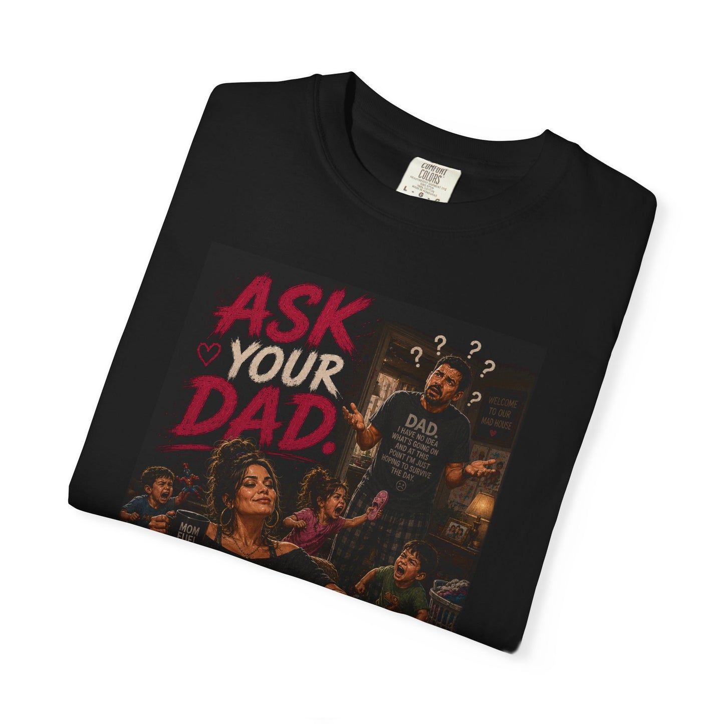 Unisex Ask your dad