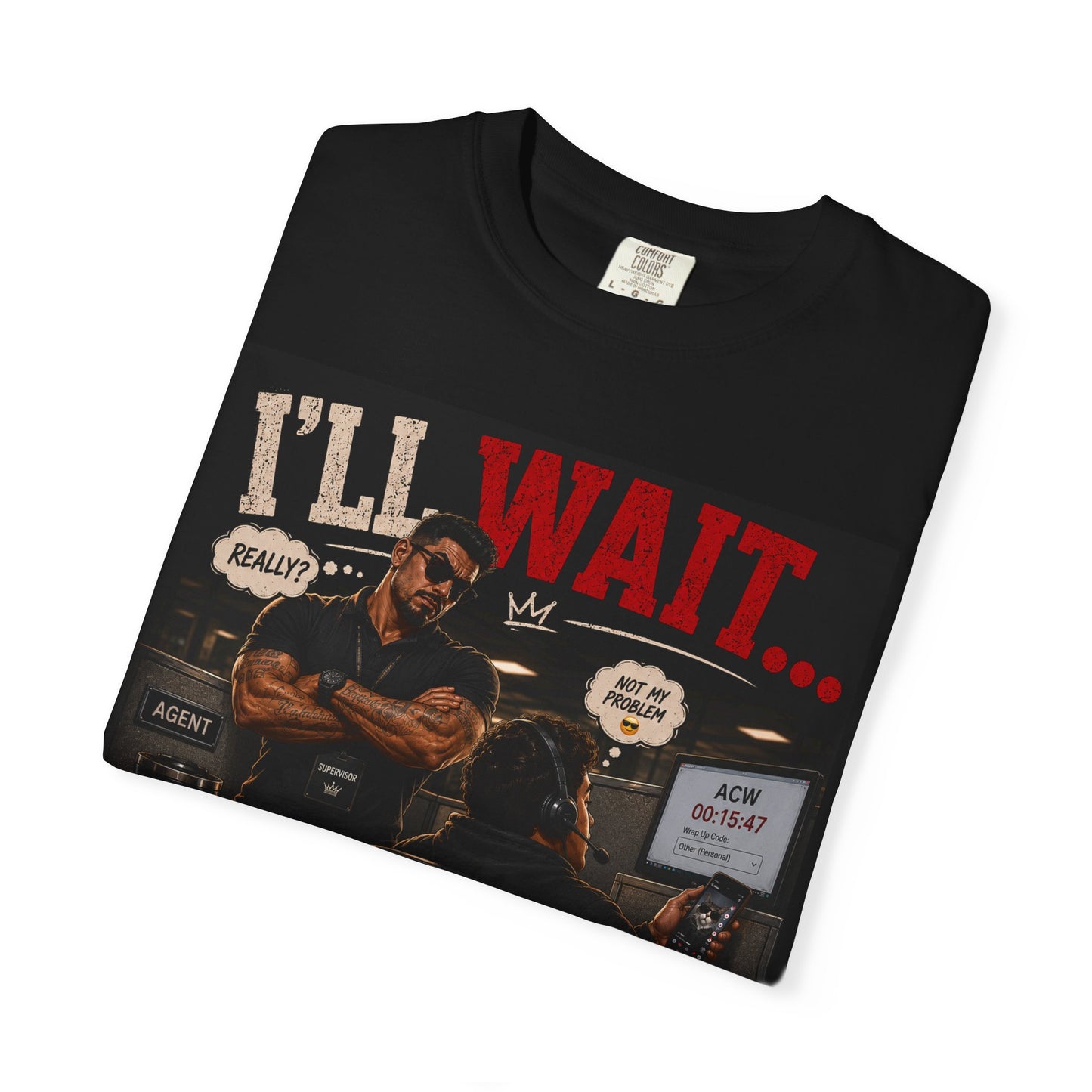 Unisex Ill wait