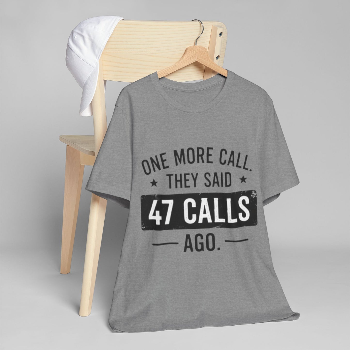 Unisex One more call