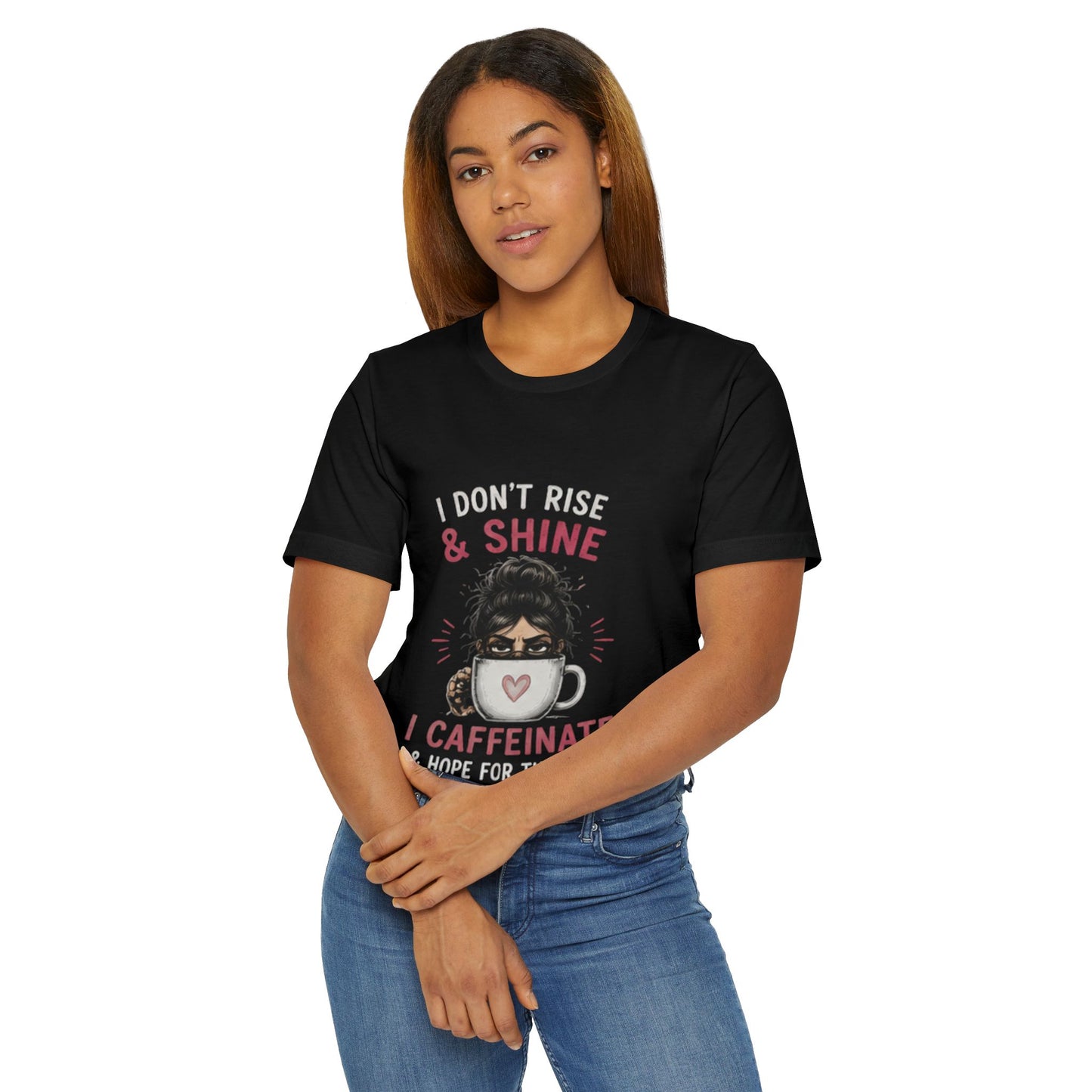 Unisex I dont rise & shine