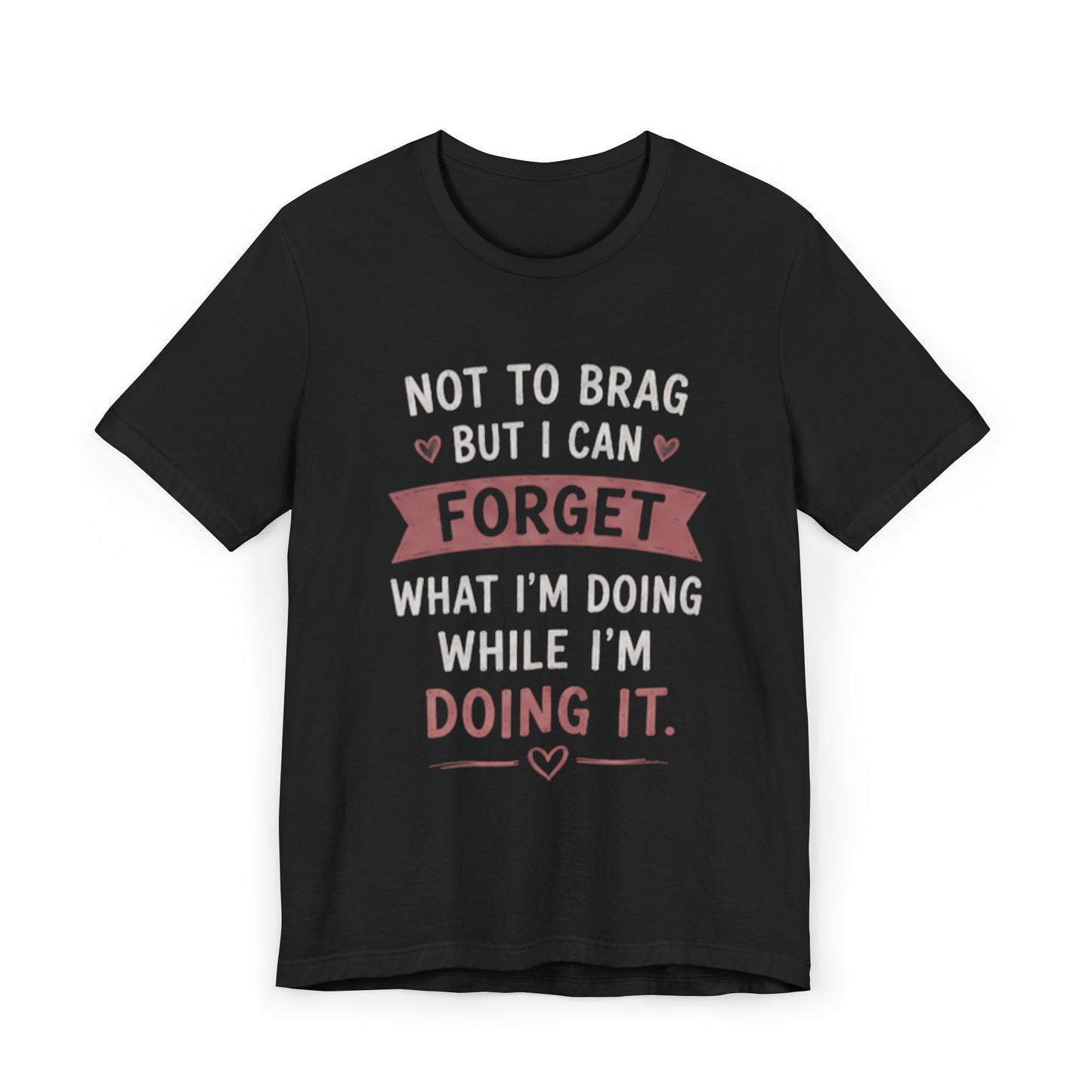Unisex Not to brag
