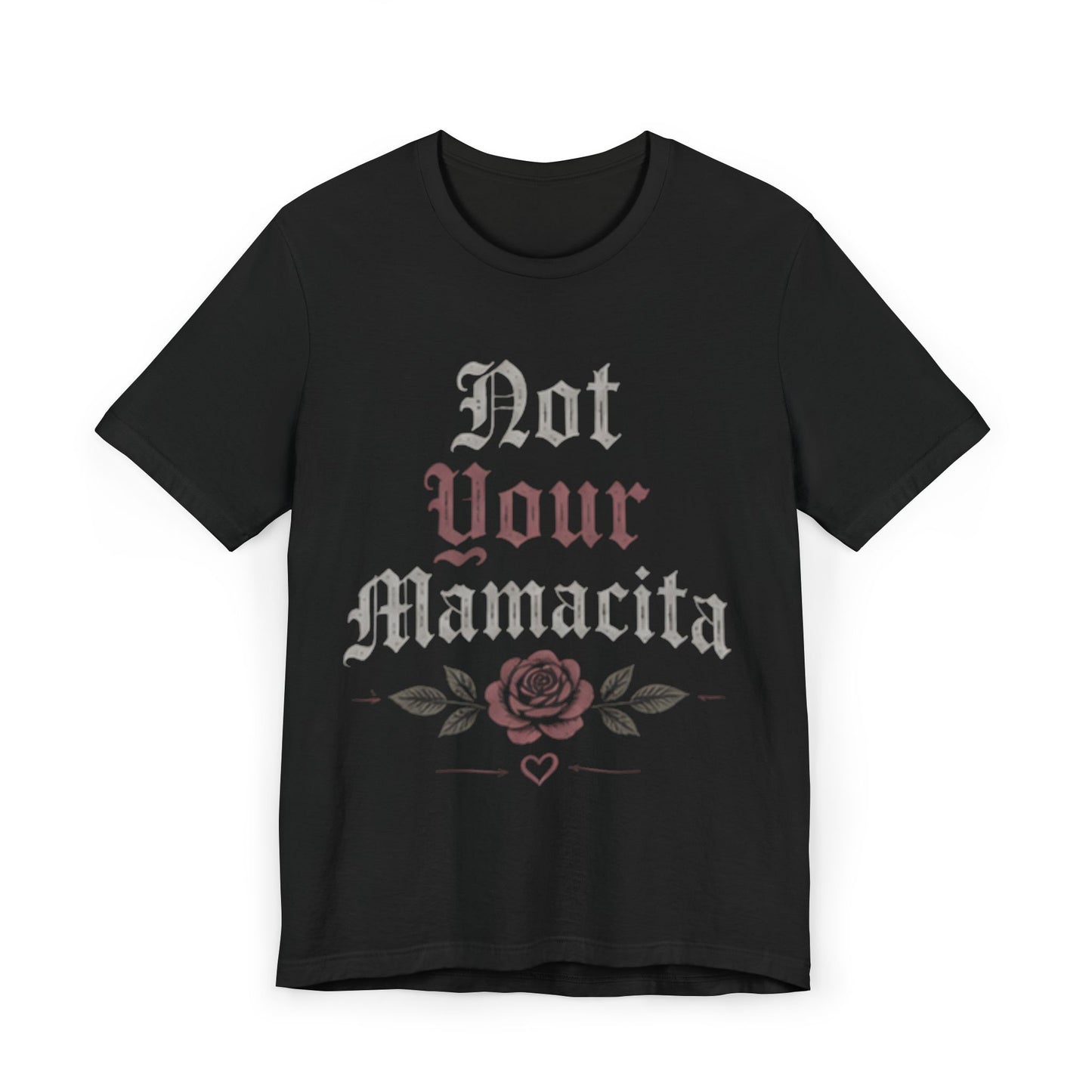 Unisex Not your Mamacita