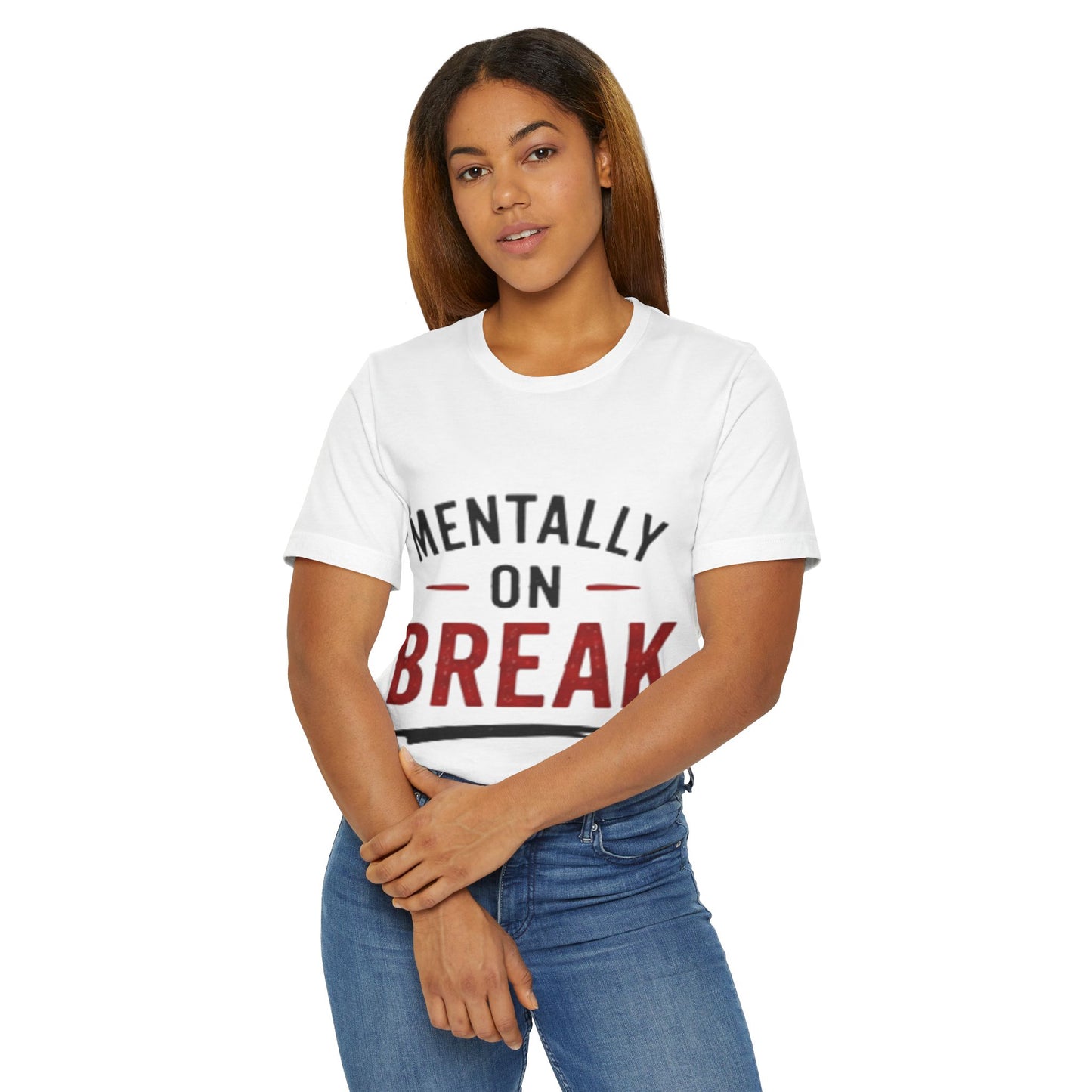 Unisex mentally on break