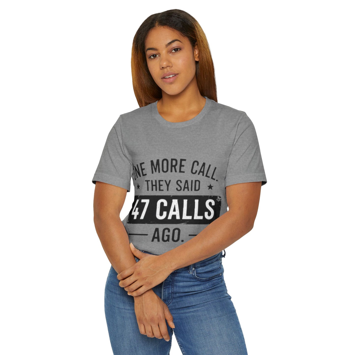 Unisex One more call