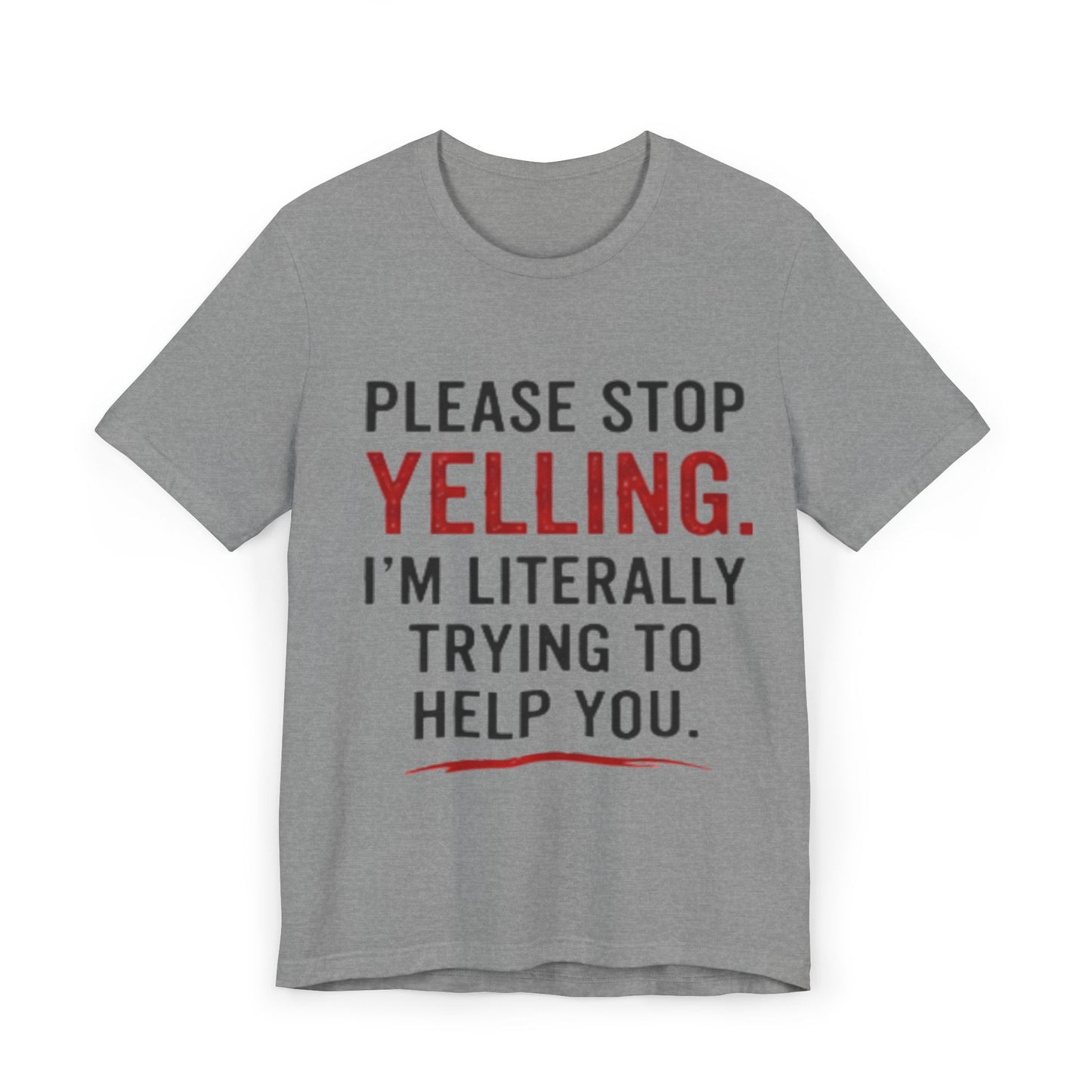 Unisex stop yelling